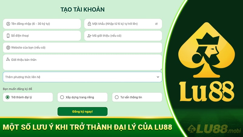 Một số lưu ý khi trở thành đại lý của Lu88