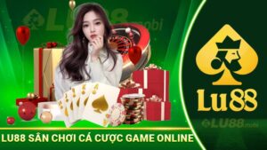 Lu88 sân chơi cá cược game online